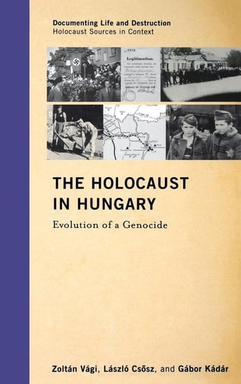 The Holocaust in Hungary Vági Zoltán