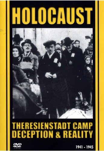 The Holocuast Theresienstadt Camp Deception and Reality Various Directors