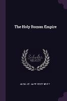 The Holy Roman Empire Viscount James Bryce
