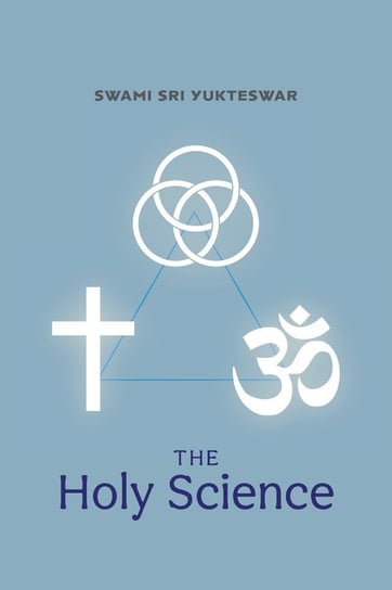 The Holy Science - Yukteswar Swami Sri | Książka w Empik