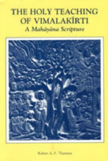 The Holy Teaching of Vimalakirti Pennsylvania State University Press