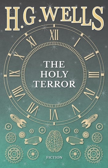 The Holy Terror Wells H. G.
