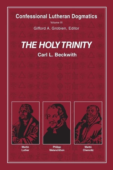 The Holy Trinity (paperback) Beckwith Carl L.