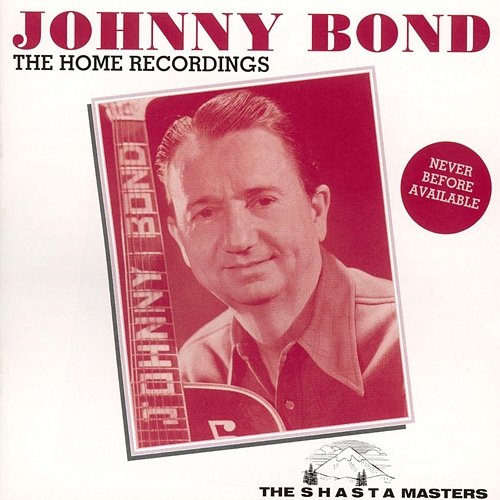 The Home Recordings Johnny Bond