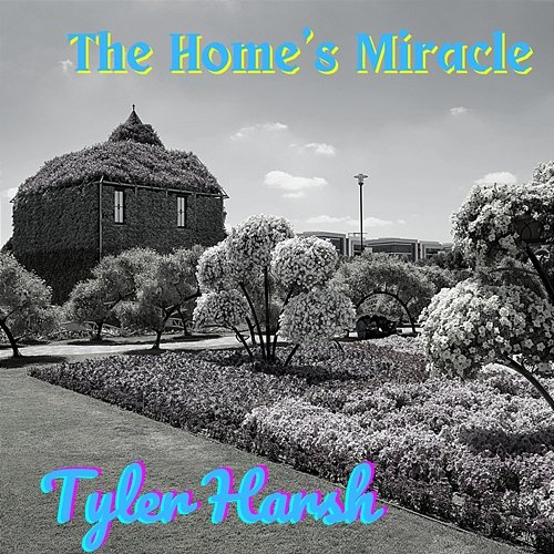 The Home's Miracle Tyler Harsh