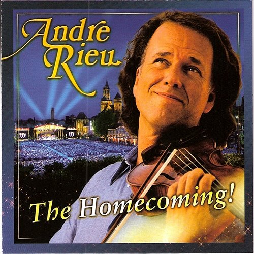 The Homecoming! André Rieu