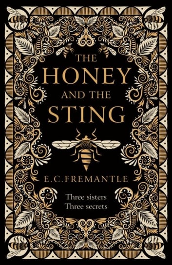 The Honey and the Sting E. C. Fremantle
