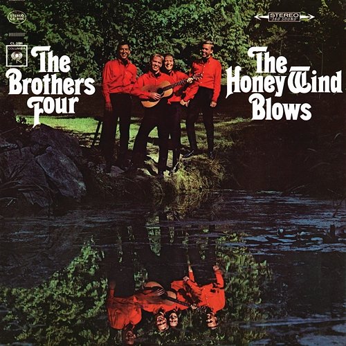 The Honey Wind Blows The Brothers Four