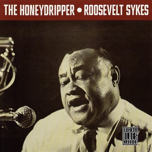 The Honeydripper Roosevelt Sykes