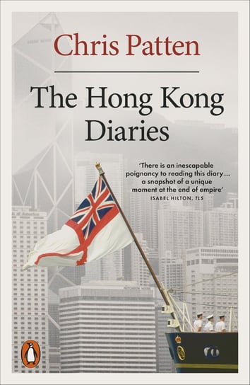 The Hong Kong Diaries Patten Chris