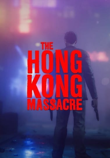 The Hong Kong Massacre, klucz Steam, PC Plug In Digital