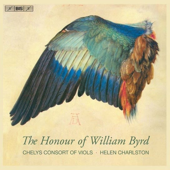 The Honour of William Byrd Chelys Consort of Viols, Charlston Helen