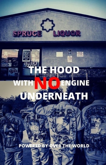 The Hood With No Engine Underneath Vidaud Terrance