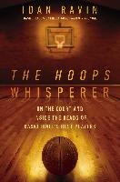 The Hoops Whisperer Ravin Idan