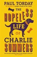 The Hopeless Life Of Charlie Summers Torday Paul