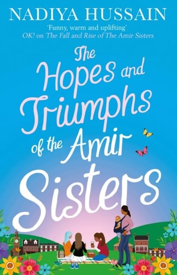 The Hopes and Triumphs of the Amir Sisters HUSSAIN NADIYA