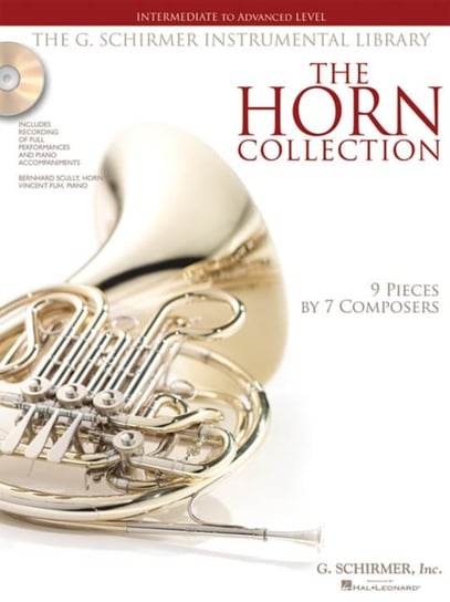 The Horn Collection: Intermediate to Advanced Level  G. Schirmer Instrumental Library Opracowanie zbiorowe