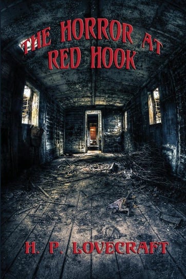 The Horror at Red Hook Lovecraft H. P.