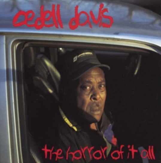 The Horror of It All CeDell Davis