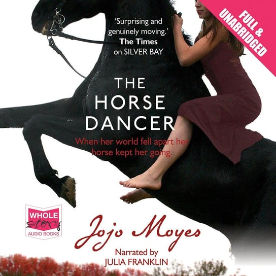 The Horse Dancer Moyes Jojo
