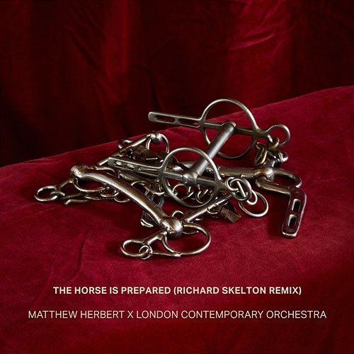 The Horse Is Prepared Matthew Herbert & London Contemporary Orchestra