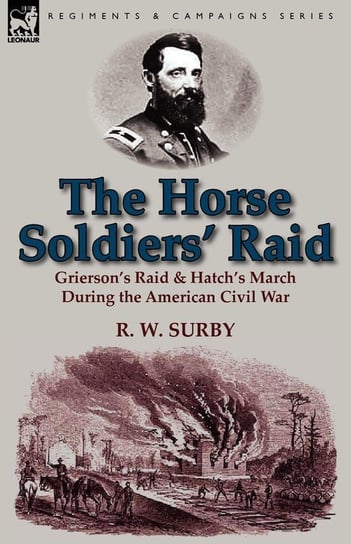 The Horse Soldiers' Raid Surby R. W.
