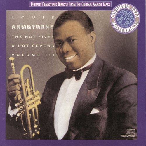 The Hot Fives And Hot Sevens, Volume Iii Louis Armstrong