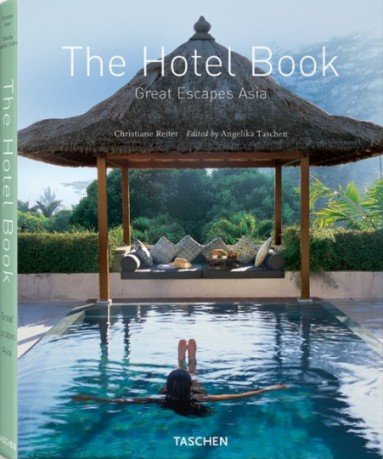 The Hotel Book. Great Escapes Asia Opracowanie zbiorowe
