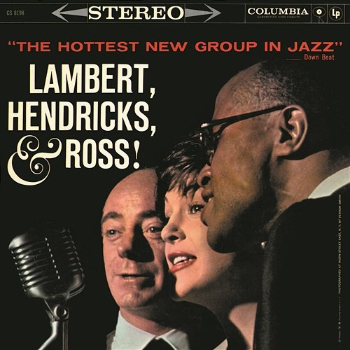The Hottest New Group in Jazz Lambert, Hendricks & Ross