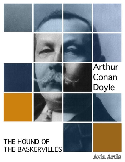 The Hound of the Baskervilles Doyle Arthur Conan