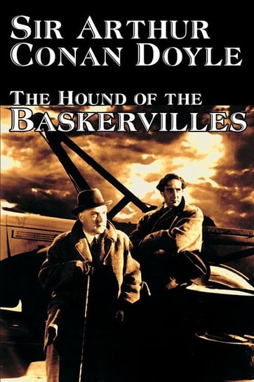 The Hound of the Baskervilles by Arthur Conan Doyle, Fiction, Classics, Mystery & Detective Doyle Arthur Conan