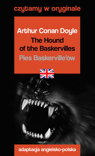 The Hound of the Baskervilles. Pies Baskervillów. Czytamy w oryginale Doyle Arthur Conan