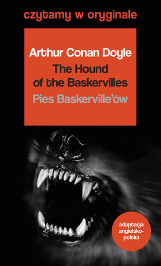 The Hound of the Baskervilles. Pies Baskervillów. Czytamy w oryginale Doyle Arthur Conan