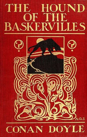 The Hound of the Baskervilles, Third of the Four Sherlock Holmes Novels Doyle Sir Arthur Conan