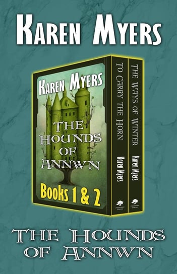 The Hounds of Annwn (1-2) Karen Myers