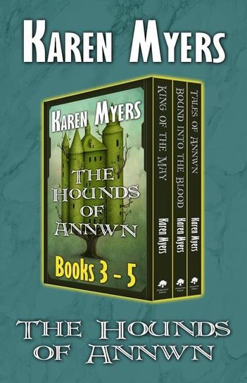 The Hounds of Annwn (3-5) Karen Myers