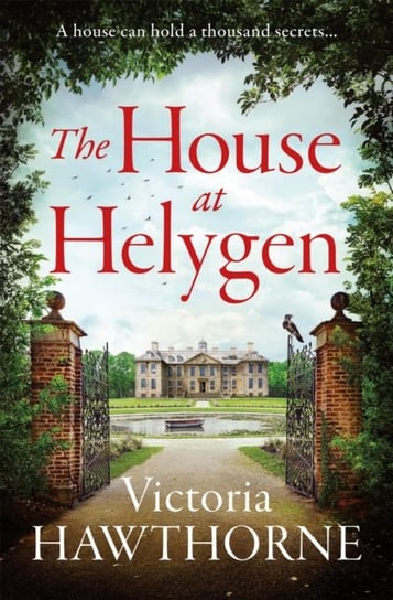 The House at Helygen Victoria Hawthorne