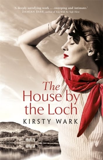 The House by the Loch Kirsty Wark