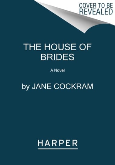 The House of Brides. A Novel Jane Cockram