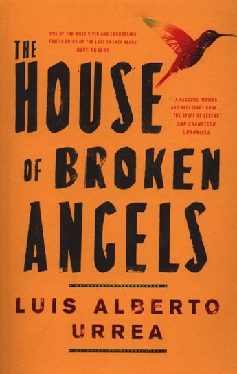 The House of Broken Angels Urrea Alberto Luis