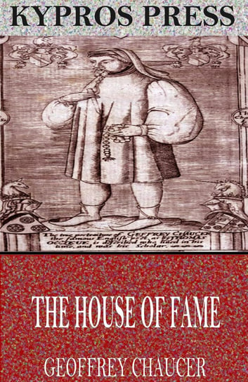 The House of Fame Chaucer Geoffrey