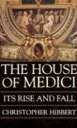 The House of Medici Hibbert Christopher