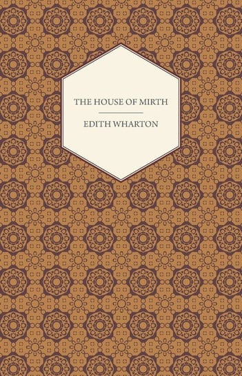 The House of Mirth Wharton Edith