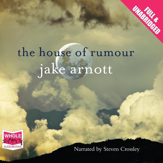 The House of Rumour Jake Arnott