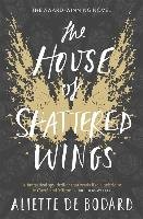 The House of Shattered Wings Bodard Aliette