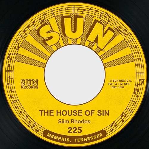 The House of Sin / Are You Ashamed of Me Slim Rhodes