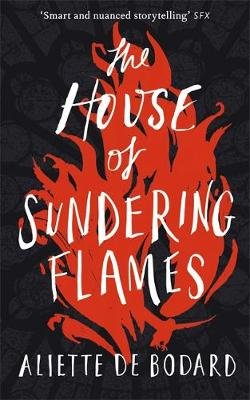 The House of Sundering Flames Aliette de Bodard