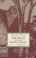 The House of the Seven Gables Hawthorne Nathaniel