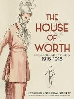 The House of Worth: Fashion Sketches, 1916-1918 Society Litchfield Historical
