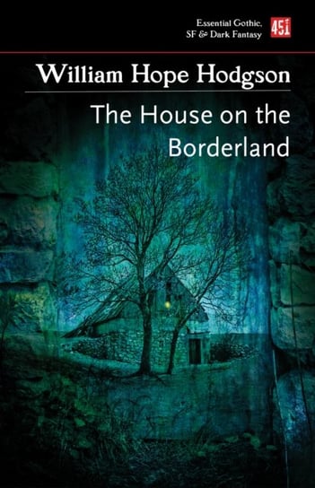The House on the Borderland Hodgson William Hope